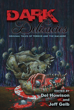 Dark Delicacies - hardback limited edition, 2011