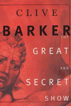 Clive Barker - Great & Secret Show - US paperback edition