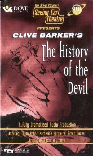 Clive Barker - The History of the Devil - Seeing Ear Theatre unabridged audio