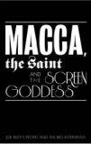 Macca, The Saint And The Screen Goddess, 2008