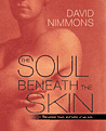 The Soul Beneath the Skin by David Nimmons, 2002
