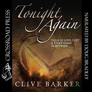 Clive Barker - Tonight, Again - Crossroad Press audio