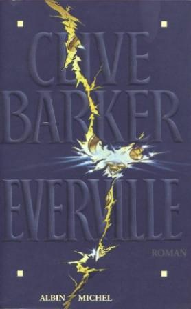 Clive Barker - Everville - France, 1997.